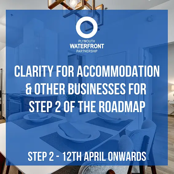 Clarity for accommodation and other businesses for Step 2 of the roadmap (12th April onwards)