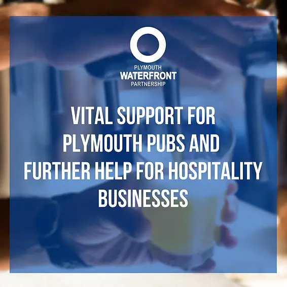 Vital support for Plymouth pubs and further help for hospitality businesses