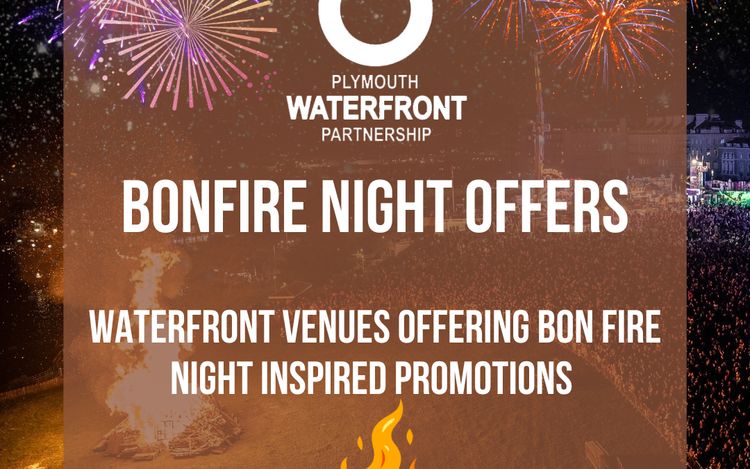 Special offers for Bonfire Night on Plymouth’s Waterfront 2023